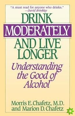 Drink Moderately and Live Longer