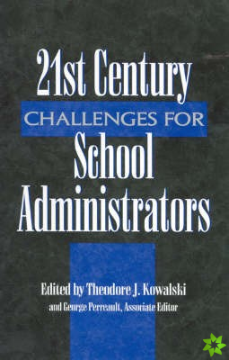 21st Century Challenges for School Administrators