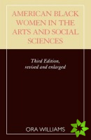 American Black Women in the Arts and Social Sciences