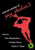 Annual Review of Jazz Studies 3: 1985