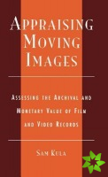 Appraising Moving Images