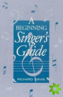 Beginning Singer's Guide