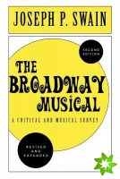 Broadway Musical: A Critical and Musical Survey