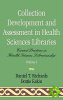 Collection Development and Assessment in Health Sciences Libraries