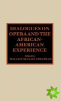 Dialogues on Opera and the African-American Experience