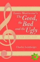 Ennio Morricone's The Good, the Bad and the Ugly