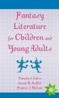 Fantasy Literature for Children and Young Adults