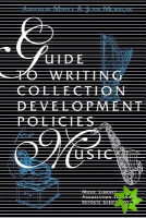 Guide to Writing Collection Development Policies for Music