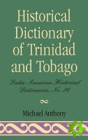 Historical Dictionary of Trinidad & Tobago
