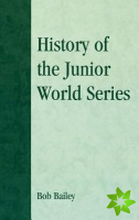 History of the Junior World Series