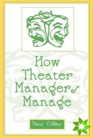 How Theater Managers Manage