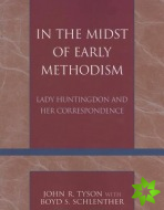 In the Midst of Early Methodism