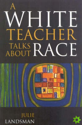 White Teacher Talks About Race