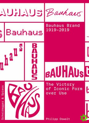 Bauhaus Brand 1919-2019