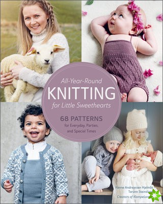 All-Year-Round Knitting for Little Sweethearts