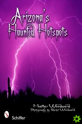 Arizona's Haunted Hotspots