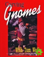 Carving Gnomes with Tom Wolfe