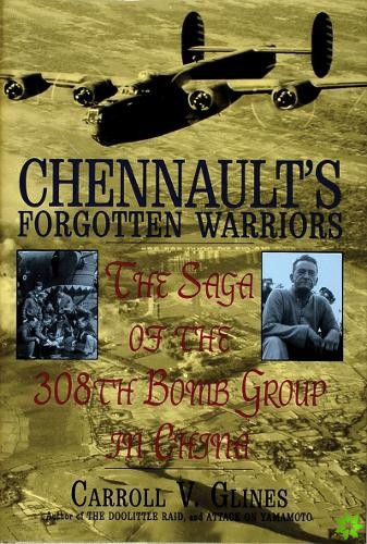 Chennault's Forgotten Warriors