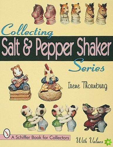 Collecting Salt & Pepper Shaker Series