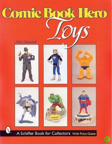 Comic Book Hero Toys