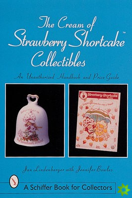 Cream of Strawberry Shortcake Collectibles