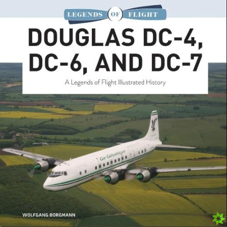 Douglas DC-4, DC-6, and DC-7
