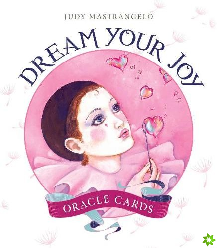 Dream Your Joy Oracle Cards