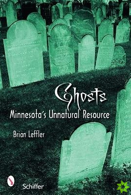 Ghosts: Minnesotas Other Natural Resource