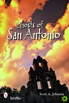 Ghosts of San Antonio
