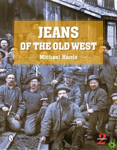 Jeans of the Old West, 2nd Edition