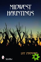 Midwest Hauntings