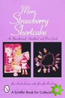 More Strawberry Shortcake (TM)