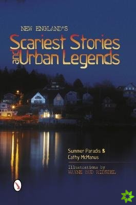 New Englands Scariest Stories and  Urban Legends