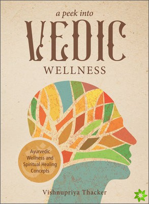 Peek into Vedic Wellness