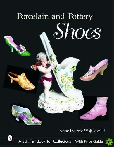 Porcelain and Pottery Shoes