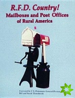R.F.D. Country! Mailboxes and Post Offices of Rural America