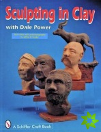 Sculpting in Clay With Dale Power