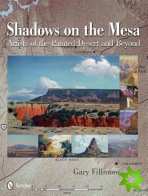 Shadows on the Mesa