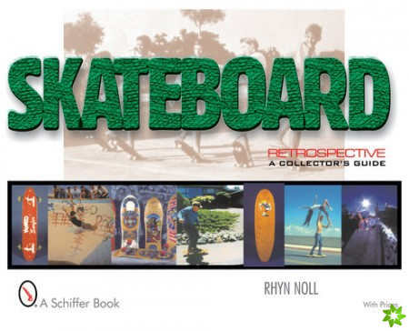 Skateboard Retrospective