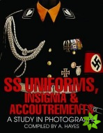 SS Uniforms, Insignia and Accoutrements