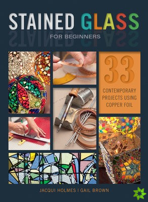Stained Glass for Beginners