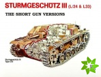 Sturmgeschutz III - Short Gun Versions