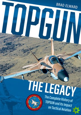 TOPGUN: The Legacy