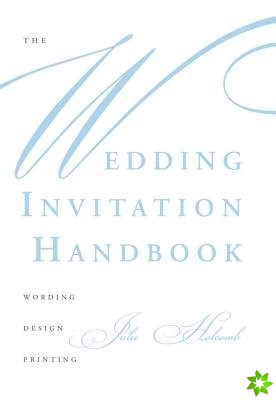 Wedding Invitation Handbook