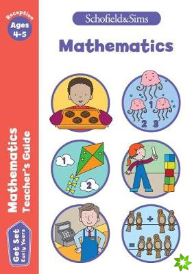 Get Set Mathematics Teacher's Guide: Early Years Foundation Stage, Ages 4-5