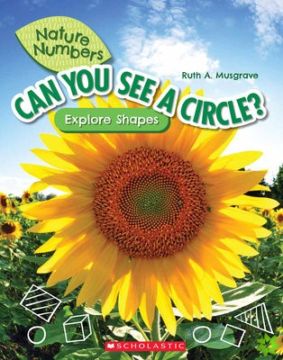 Can You See a Circle?: Explore Shapes (Nature Numbers)