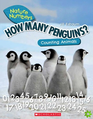 How Many Penguins?: Counting Animals (Nature Numbers)