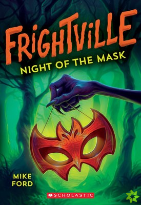 Night of the Mask (Frightville #4)