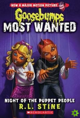 Night of the Puppet People (Goosebumps Most Wanted #8)