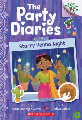 Starry Henna Night: A Branches Book (The Party Diaries #2)